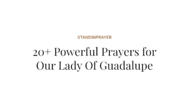 20+ Powerful Prayers for Our Lady Of Guadalupe