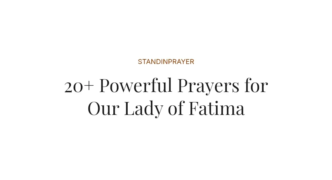20+ Powerful Prayers for Our Lady of Fatima