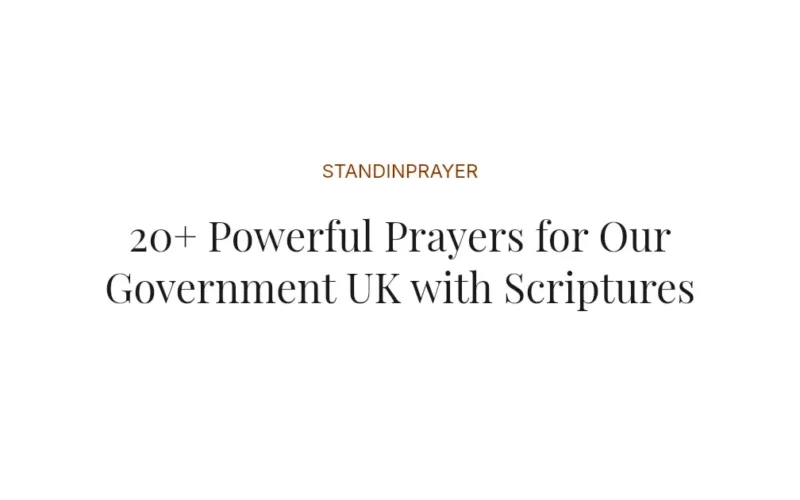 20+ Powerful Prayers for Our Government UK with Scriptures