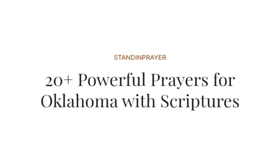 20+ Powerful Prayers for Oklahoma with Scriptures
