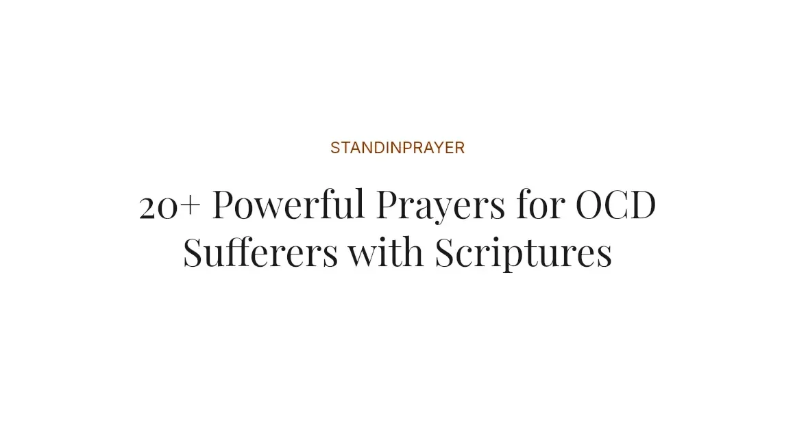 20+ Powerful Prayers for OCD Sufferers with Scriptures