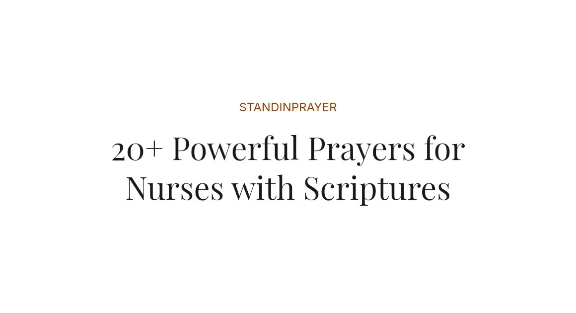 20+ Powerful Prayers for Nurses with Scriptures
