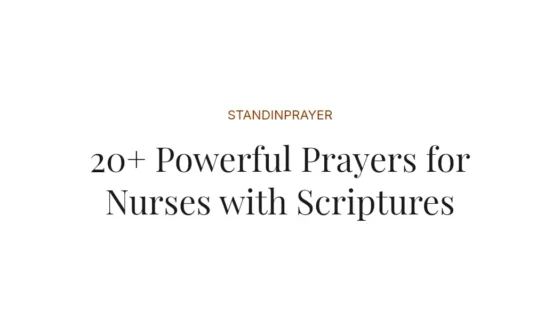 20+ Powerful Prayers for Nurses with Scriptures