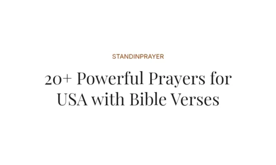 20+ Powerful Prayers for USA with Bible Verses