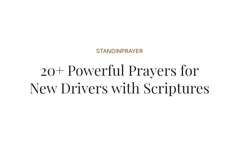 20+ Powerful Prayers for New Drivers with Scriptures