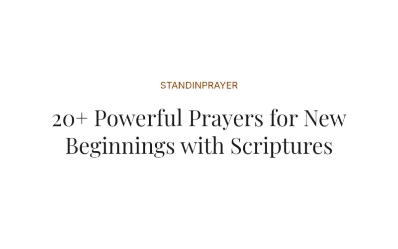20+ Powerful Prayers for New Beginnings with Scriptures