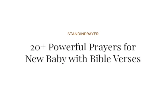 20+ Powerful Prayers for New Baby with Bible Verses