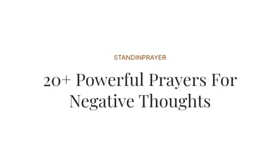 20+ Powerful Prayers For Negative Thoughts