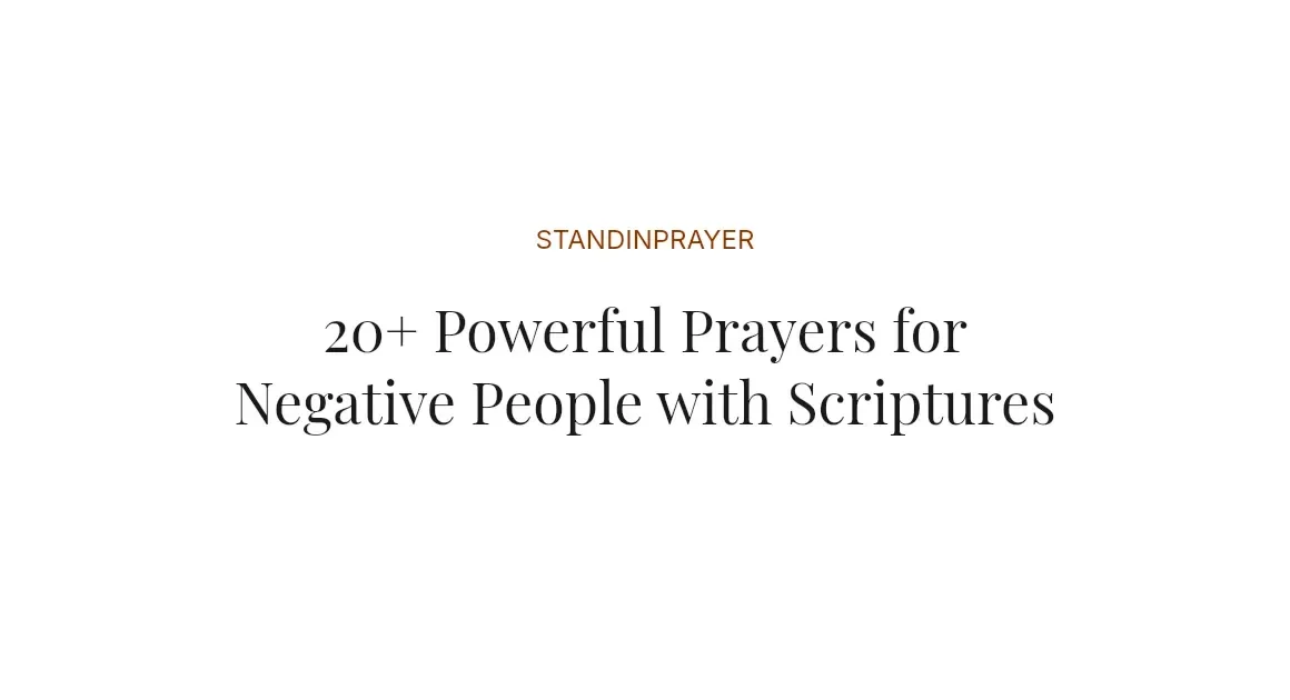 20+ Powerful Prayers for Negative People with Scriptures