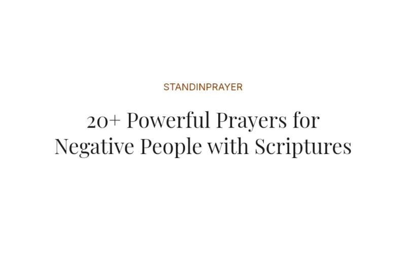 20+ Powerful Prayers for Negative People with Scriptures