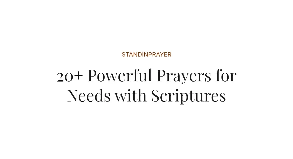 20+ Powerful Prayers for Needs with Scriptures