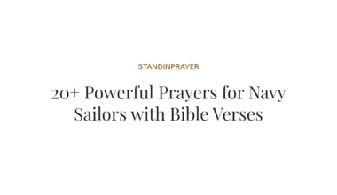 20+ Powerful Prayers for Navy Sailors with Bible Verses