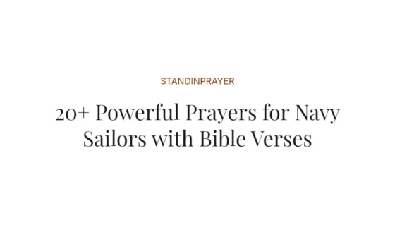 20+ Powerful Prayers for Navy Sailors with Bible Verses