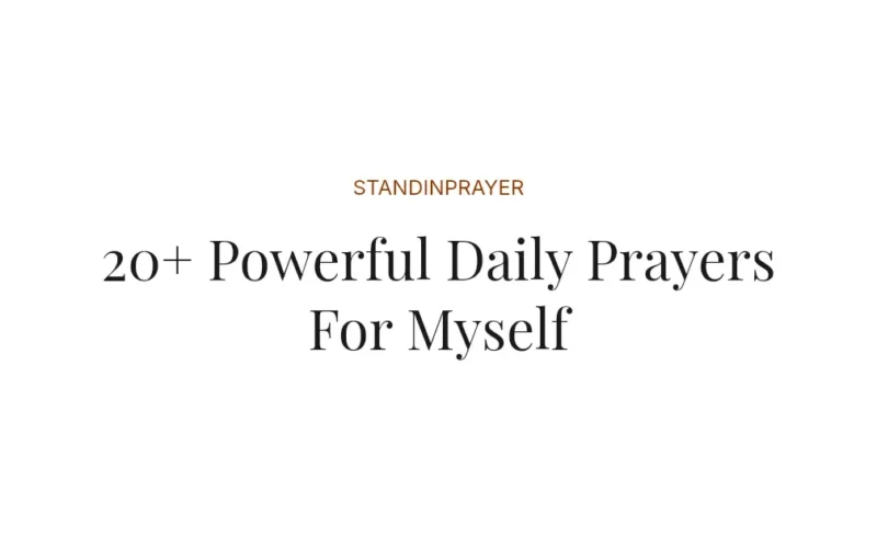 20+ Powerful Daily Prayers For Myself