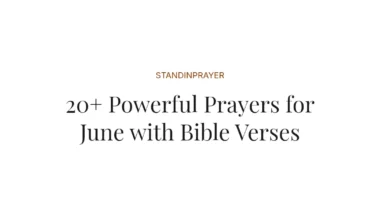 20+ Powerful Prayers for June with Bible Verses