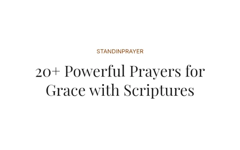 20+ Powerful Prayers for Grace with Scriptures