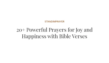 20+ Powerful Prayers for Joy and Happiness with Bible Verses