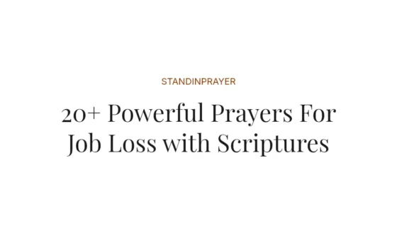 20+ Powerful Prayers For Job Loss with Scriptures
