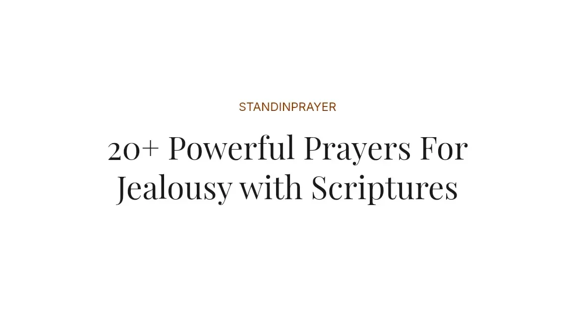 20+ Powerful Prayers For Jealousy with Scriptures