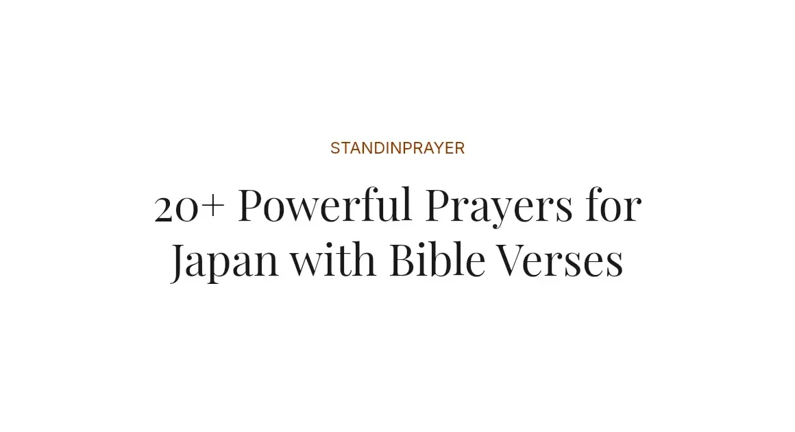 20+ Powerful Prayers for Japan with Bible Verses