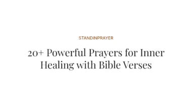20+ Powerful Prayers for Inner Healing with Bible Verses