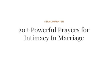 20+ Powerful Prayers for Intimacy In Marriage