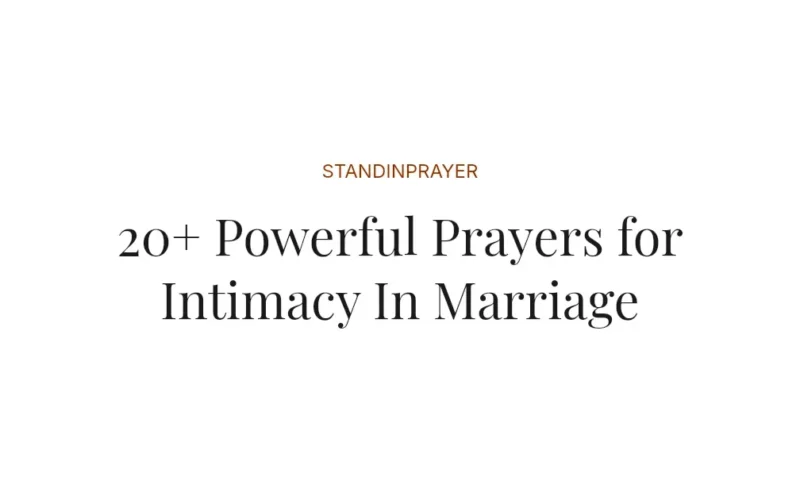 20+ Powerful Prayers for Intimacy In Marriage