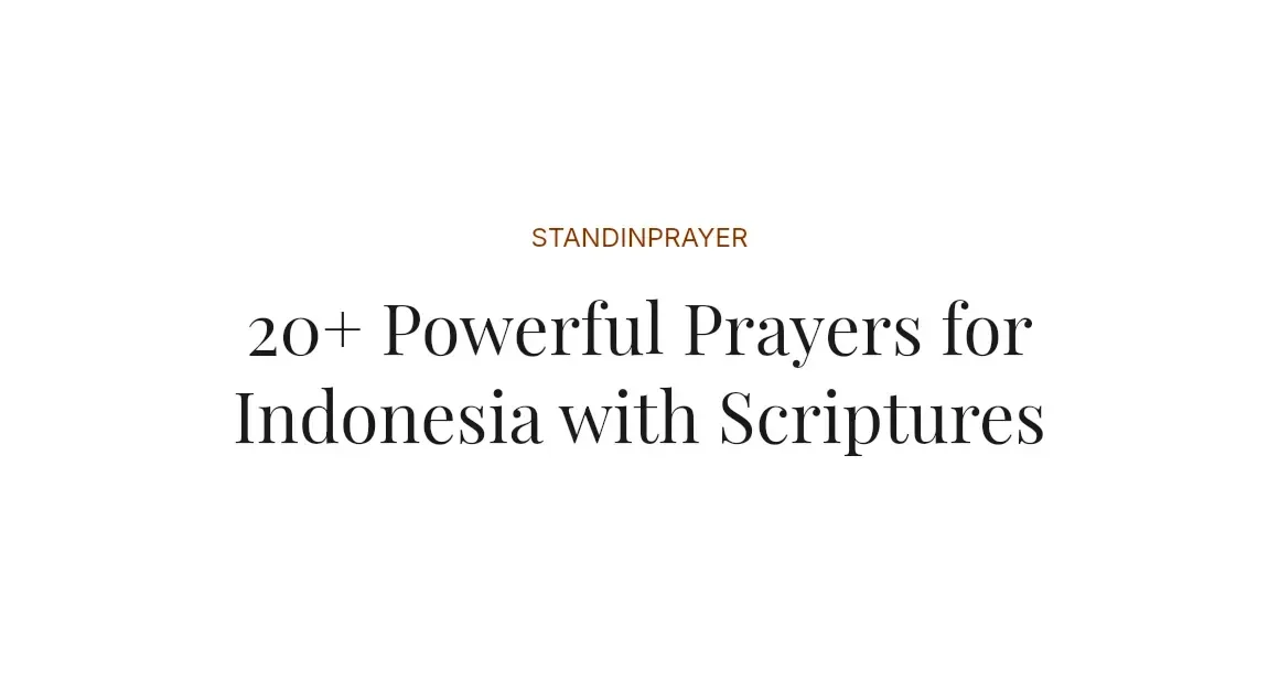 20+ Powerful Prayers for Indonesia with Scriptures