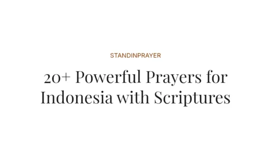 20+ Powerful Prayers for Indonesia with Scriptures