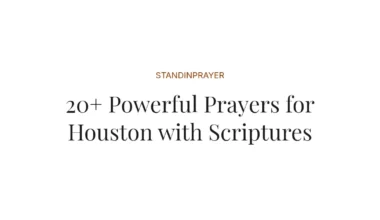 20+ Powerful Prayers for Houston with Scriptures