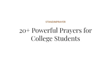 20+ Powerful Prayers for College Students