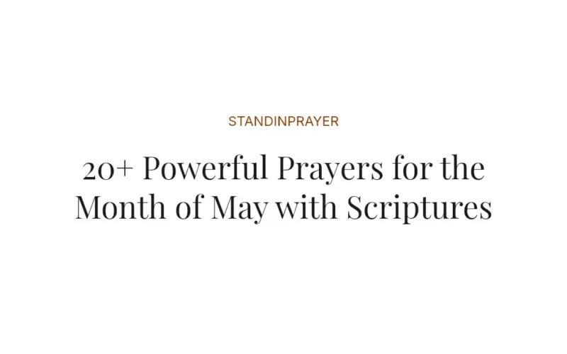 20+ Powerful Prayers for the Month of May with Scriptures