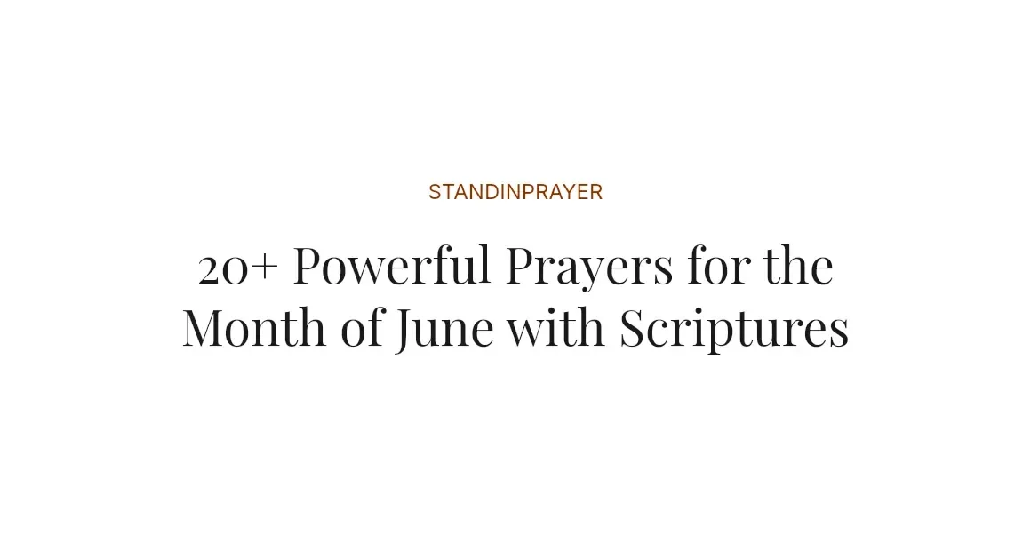 20+ Powerful Prayers for the Month of June with Scriptures