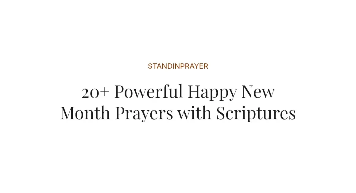 20+ Powerful Happy New Month Prayers with Scriptures