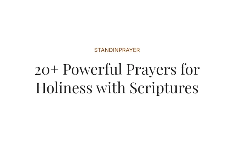 20+ Powerful Prayers for Holiness with Scriptures