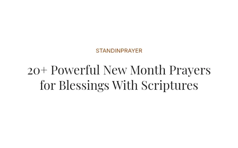 20+ Powerful New Month Prayers for Blessings With Scriptures