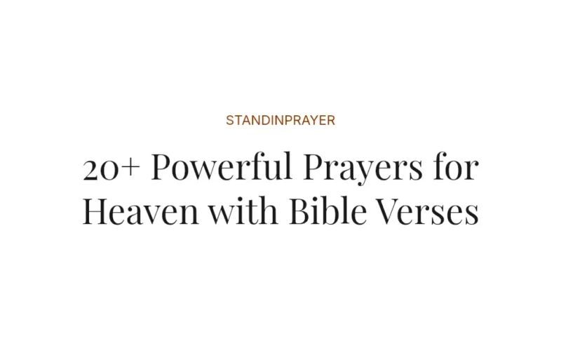 20+ Powerful Prayers for Heaven with Bible Verses
