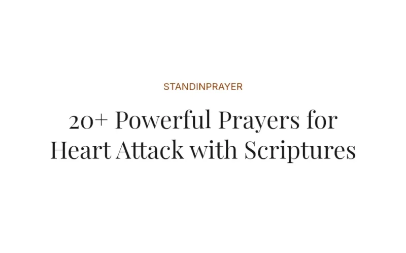 20+ Powerful Prayers for Heart Attack with Scriptures