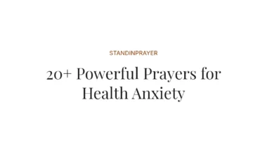 20+ Powerful Prayers for Health Anxiety