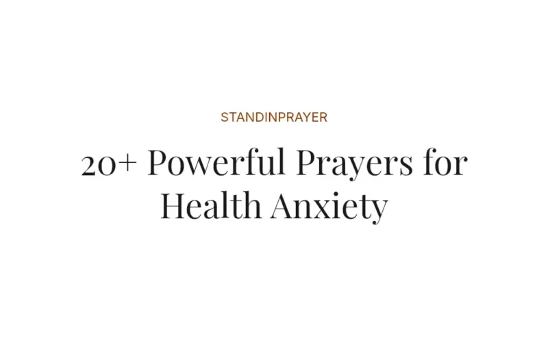 20+ Powerful Prayers for Health Anxiety