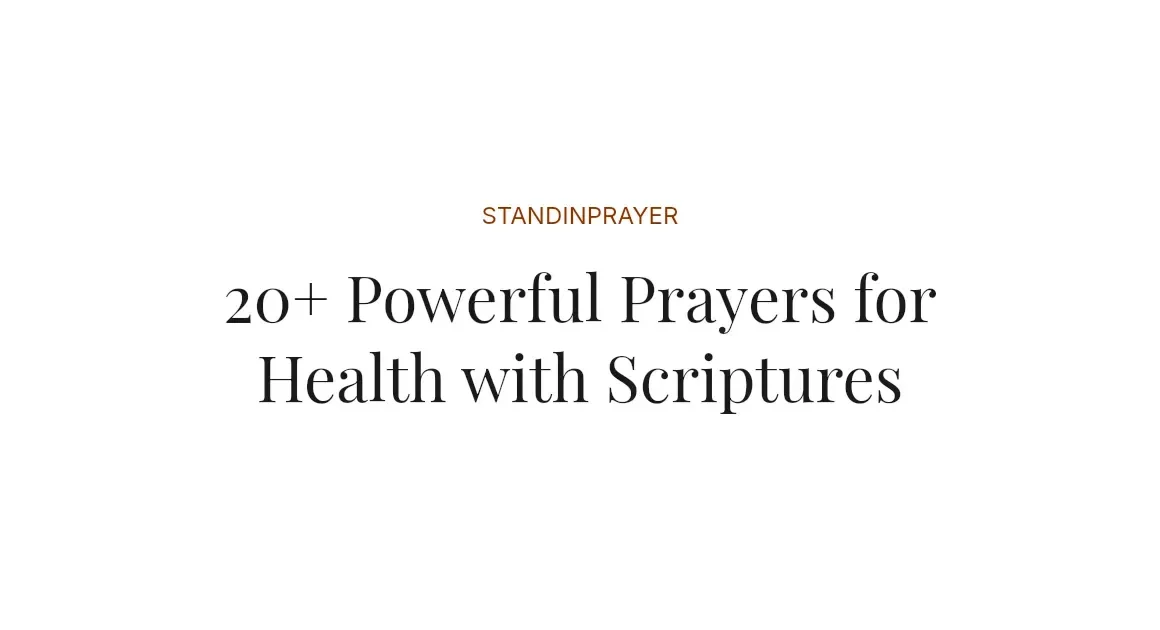 20+ Powerful Prayers for Health with Scriptures