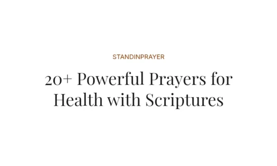 20+ Powerful Prayers for Health with Scriptures