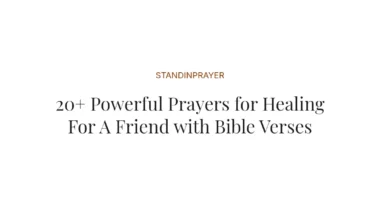 20+ Powerful Prayers for Healing For A Friend with Bible Verses