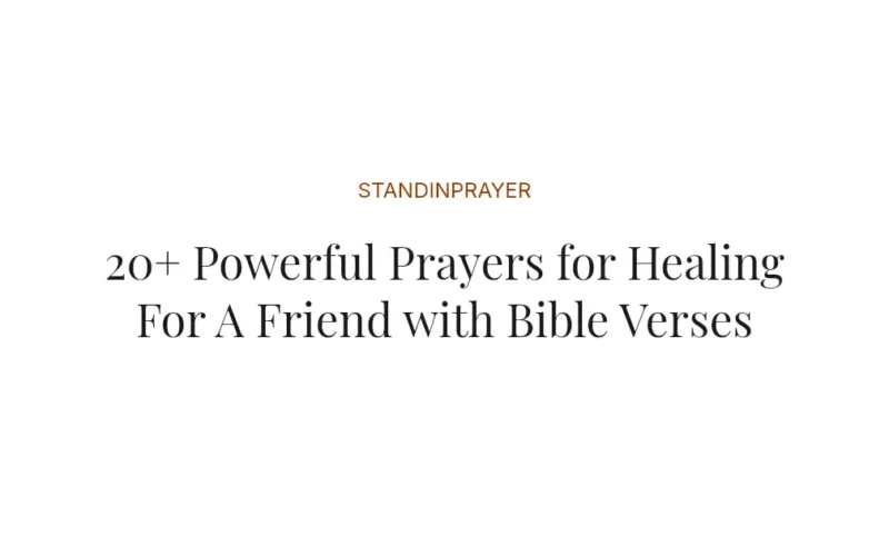 20+ Powerful Prayers for Healing For A Friend with Bible Verses