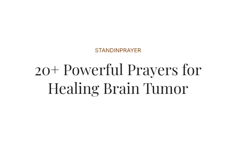 20+ Powerful Prayers for Healing Brain Tumor