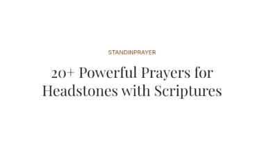20+ Powerful Prayers for Headstones with Scriptures