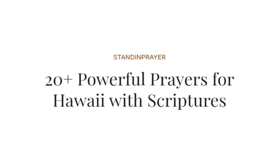 20+ Powerful Prayers for Hawaii with Scriptures