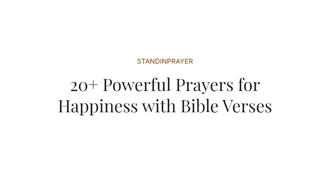 20+ Powerful Prayers for Happiness with Bible Verses