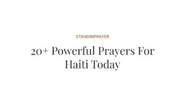 20+ Powerful Prayers For Haiti Today