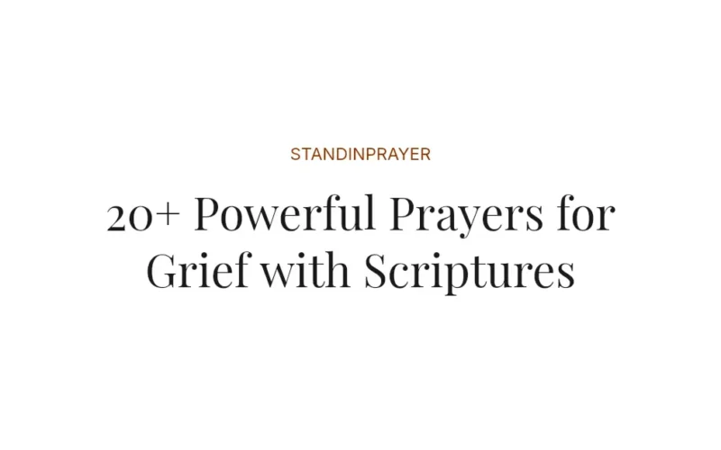 20+ Powerful Prayers for Grief with Scriptures